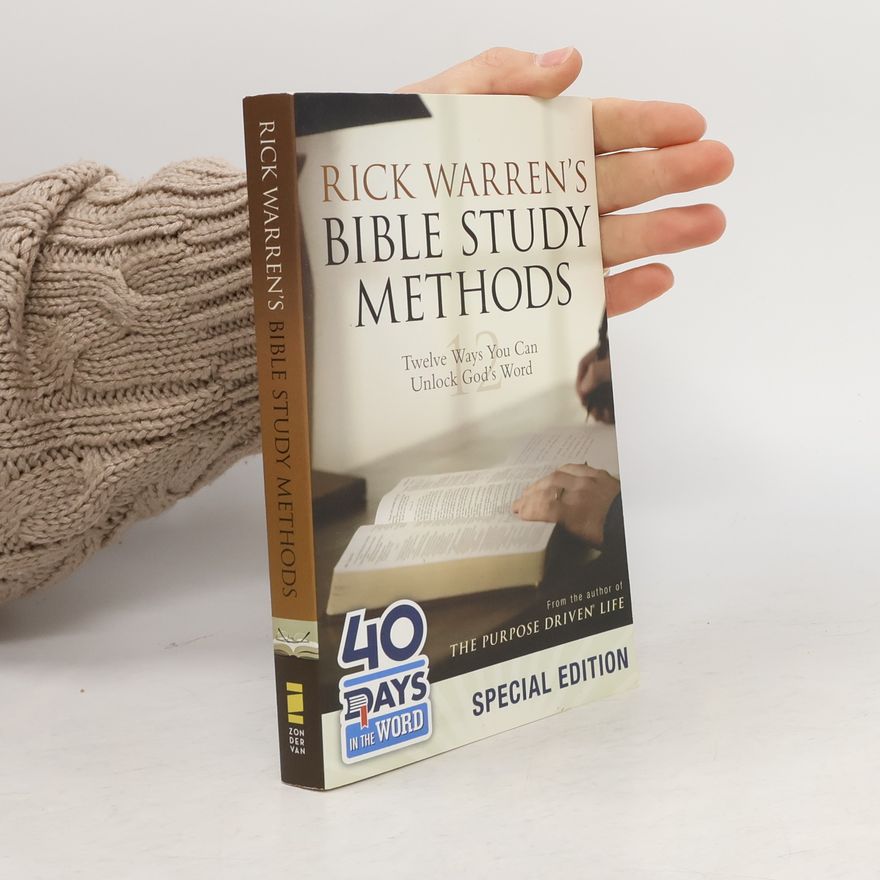 Rick Warren Rick Warren's Bible Study Methods