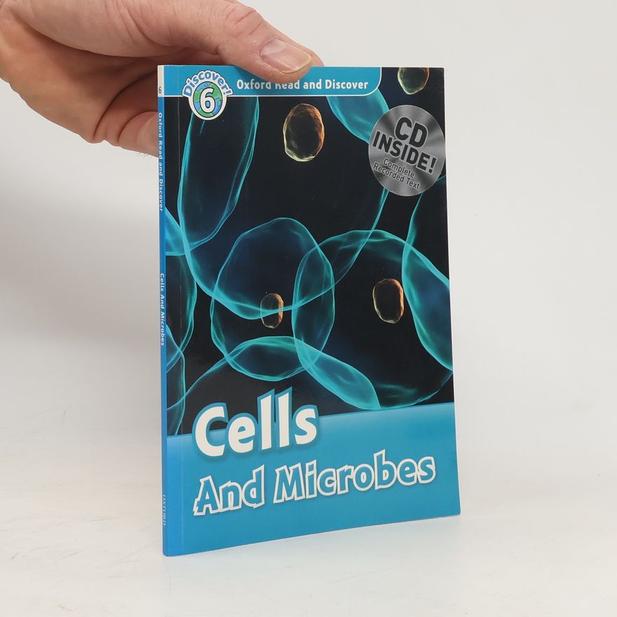 Louise Spilsbury Oxford Read and Discover. Cells and Microbes