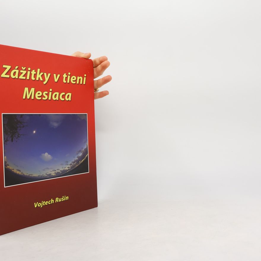 Vojtech Rušin Zážitky v tieni Mesiaca