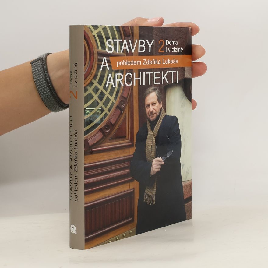 Zdeněk Lukeš Stavby a architekti pohledem Zdeňka Lukeše 2