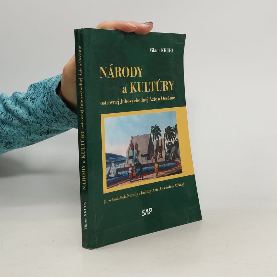 Viktor Krupa Národy a kultúry ostrovnej Juhovýchodnej Ázie a Oceánie