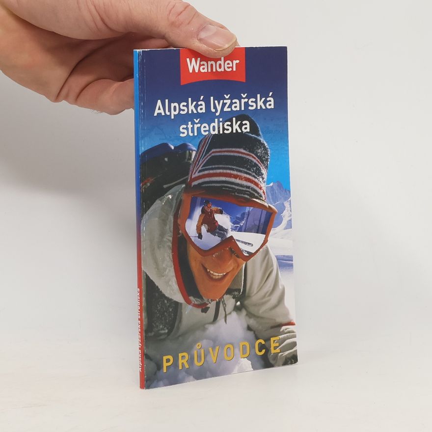 Autorenkollektiv Alpská lyžařská střediska. Průvodce