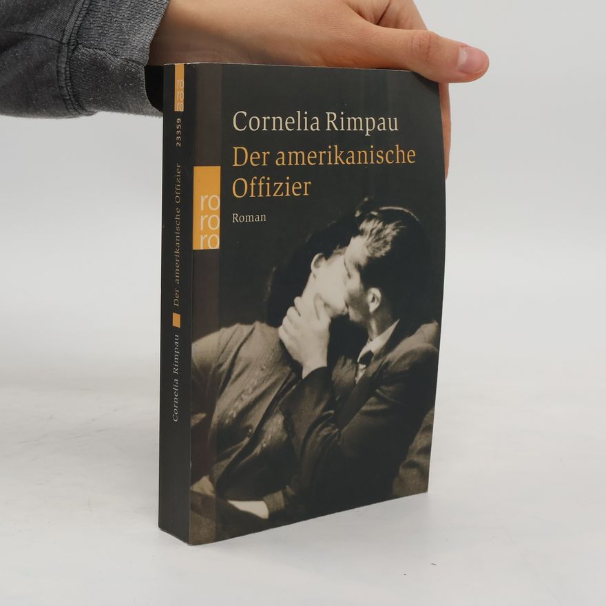 Cornelia Rimpau Der amerikanische Offizier