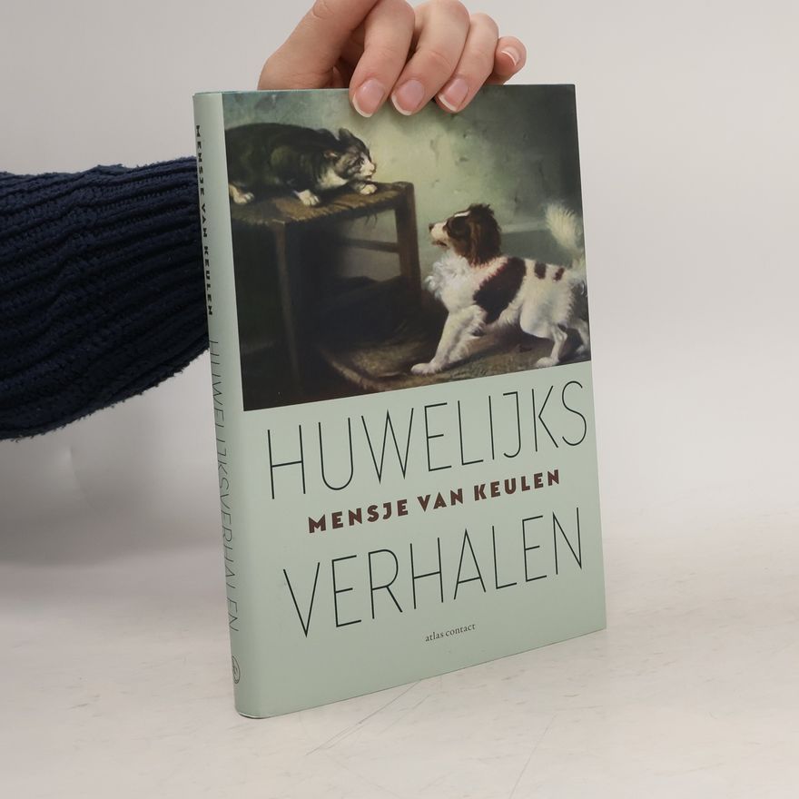 Mensje van Keulen Huwelijksverhalen