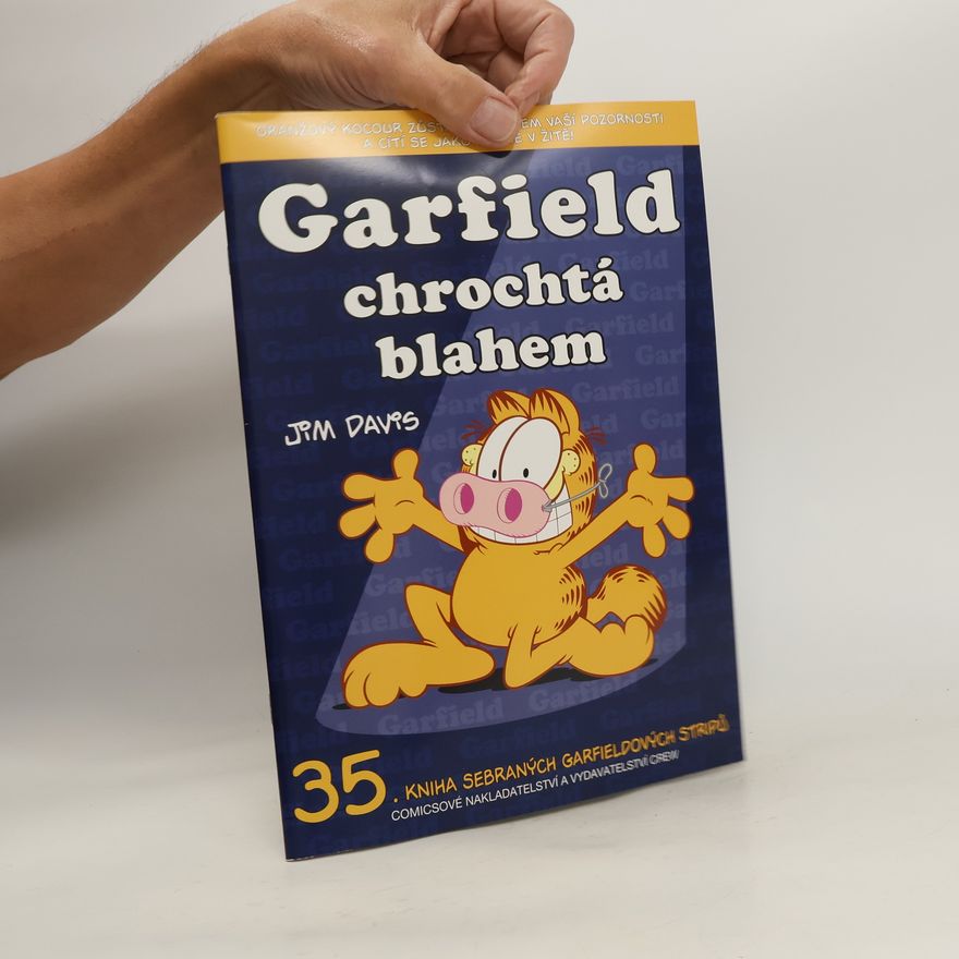 Jim Davis Garfield chrochtá blahem
