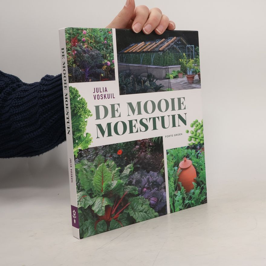 Julia Voskuil De mooie moestuin