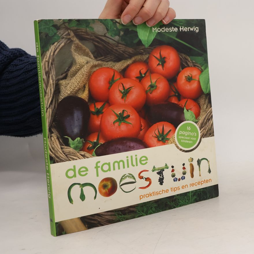 Modeste Herwig De familiemoestuin