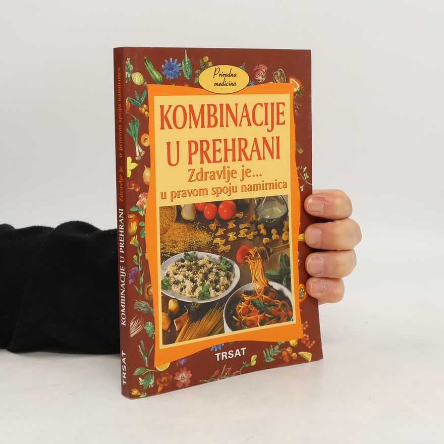 Kolektiv autorů Kombinacije u prehrani