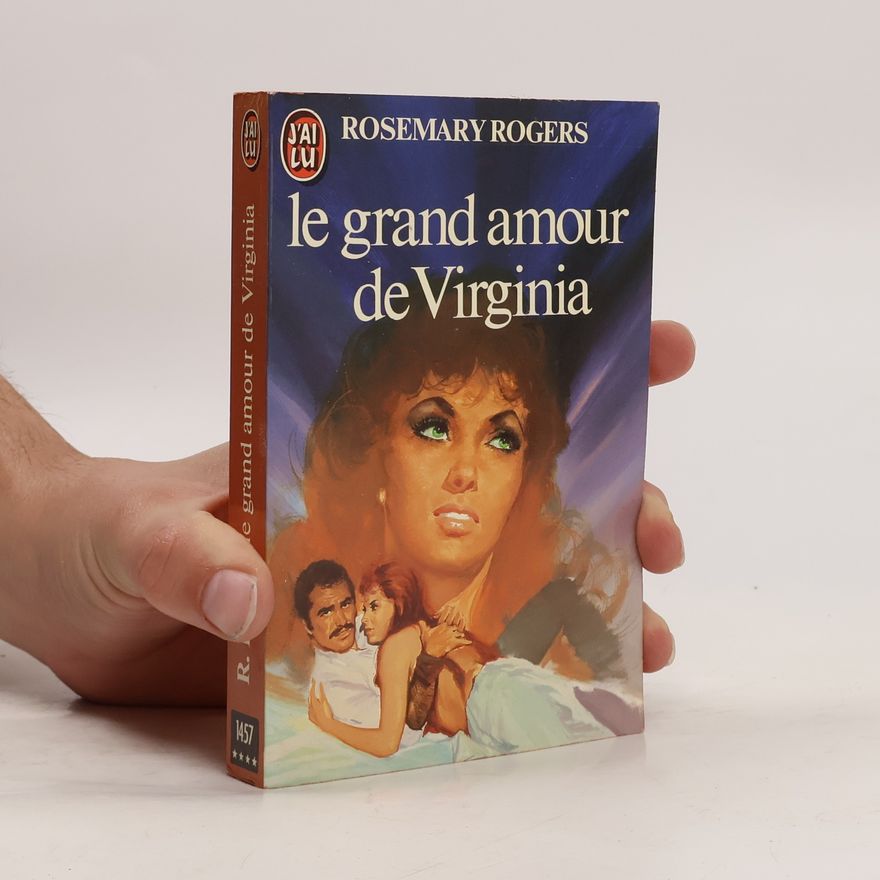 Rosemary Rogers Le Grand amour de Virginia
