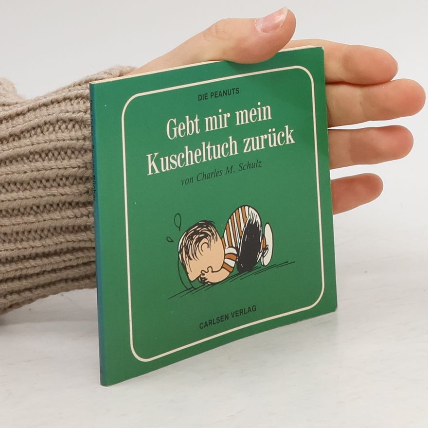 Charles M. Schulz Gebt mir mein Kuscheltuch zurück