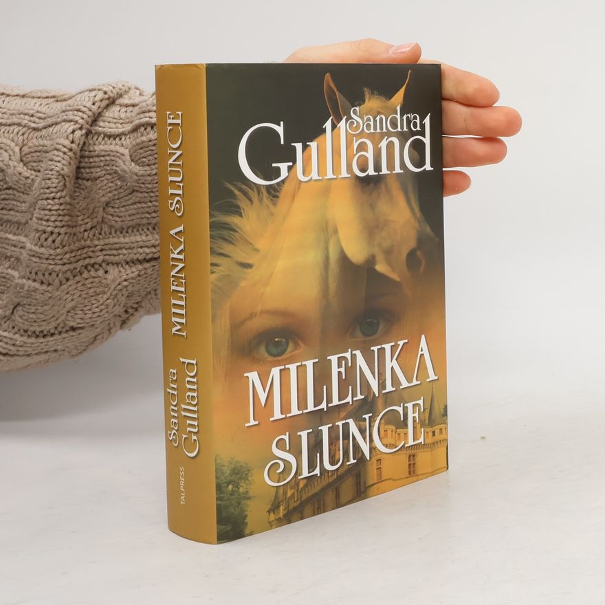 Sandra Gulland Milenka Slunce