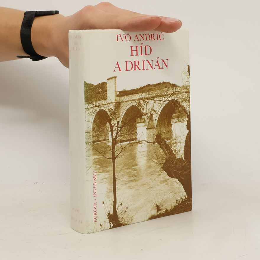 Ivo Andrić Híd a Drinán