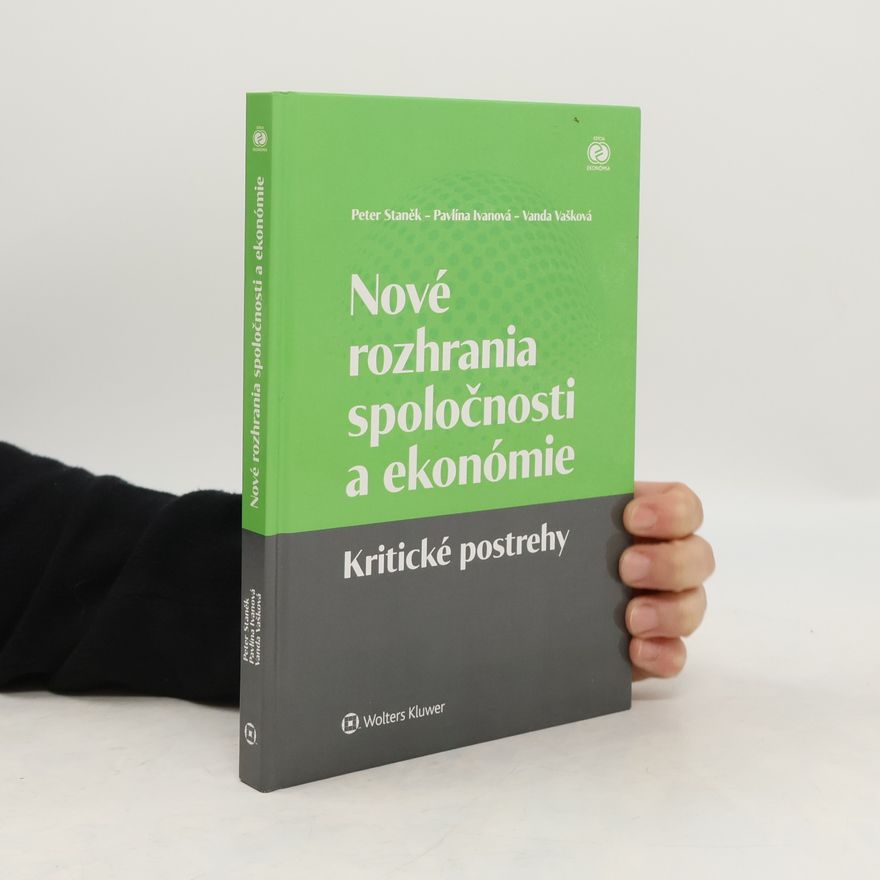 Peter Staněk Nové rozhrania spoločnosti a ekonómie