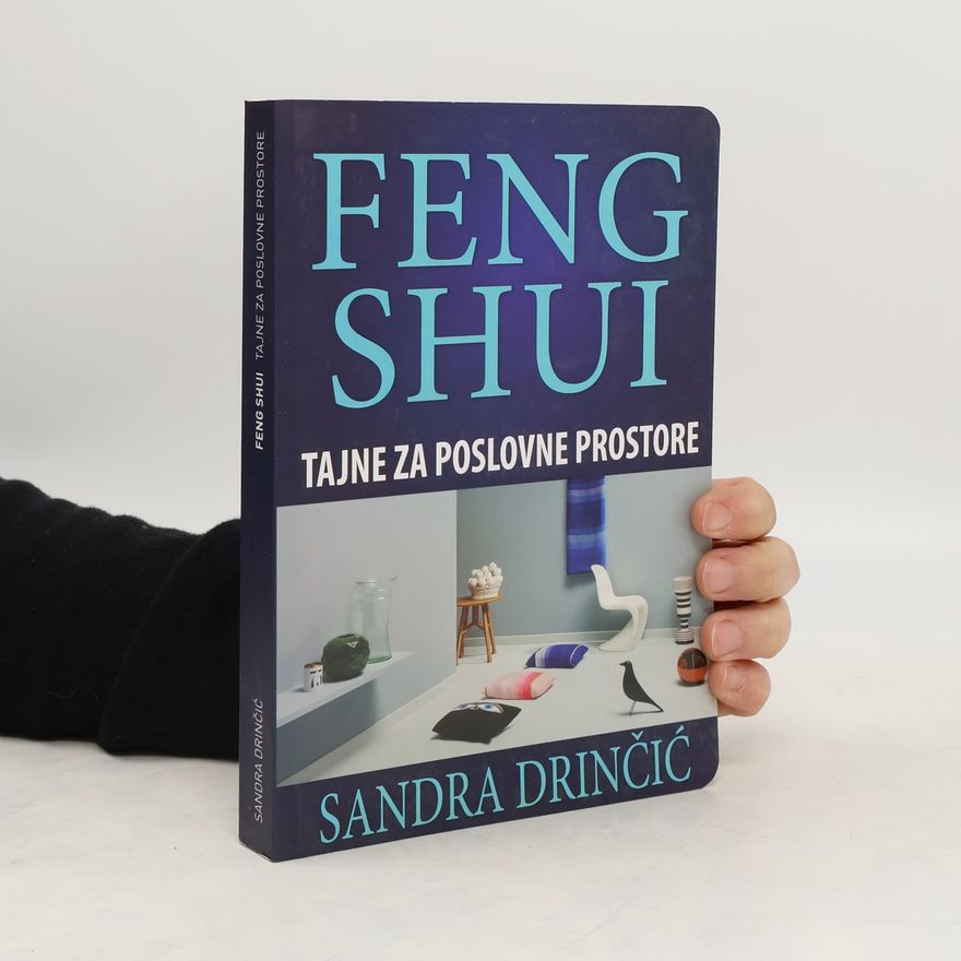 Sandra Drinčić Feng Shui tajne za poslovne prostore