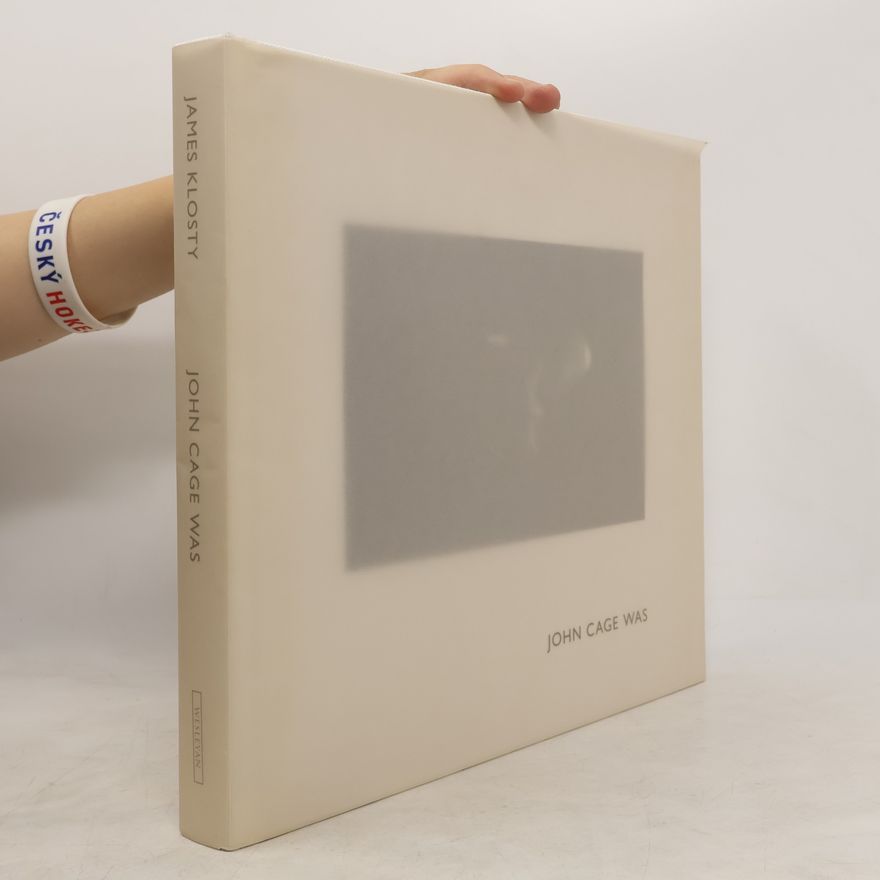 James Klosty John Cage Was