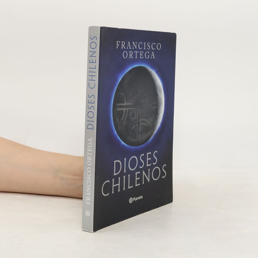 Francisco Ortega Dioses chilenos
