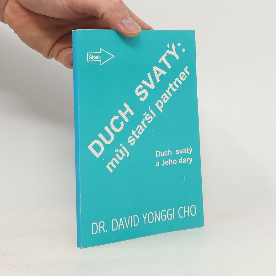 David Yonggi Cho Duch svatý: můj starší partner