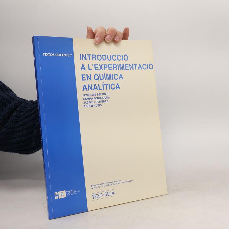 Jacinto Guiteras Rodriguez Textos docents - 7: Introducció a l'experimentació en química analítica