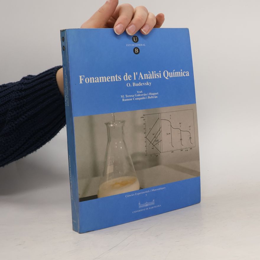 M. Teresa Galcerán i Huguet Ciències Experimentals i Matemàtiques - 5: Fonaments de l'anàlisi química