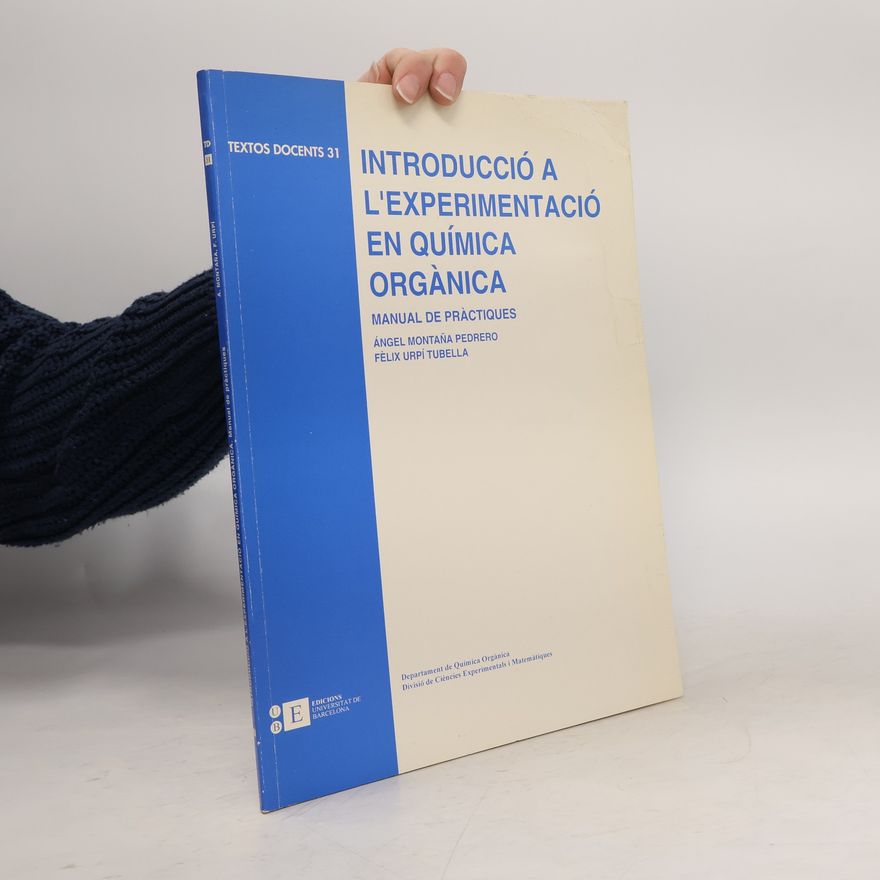 Fèlix Urpí i Tubella Introducció a l'experimentació en química orgànica