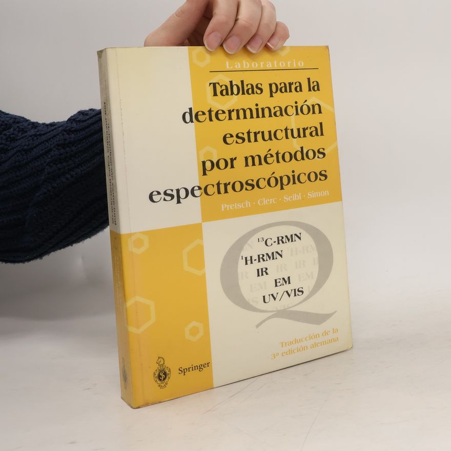 Ernö Pretsch Tablas para la determinación estructural por métodos espectroscópicos