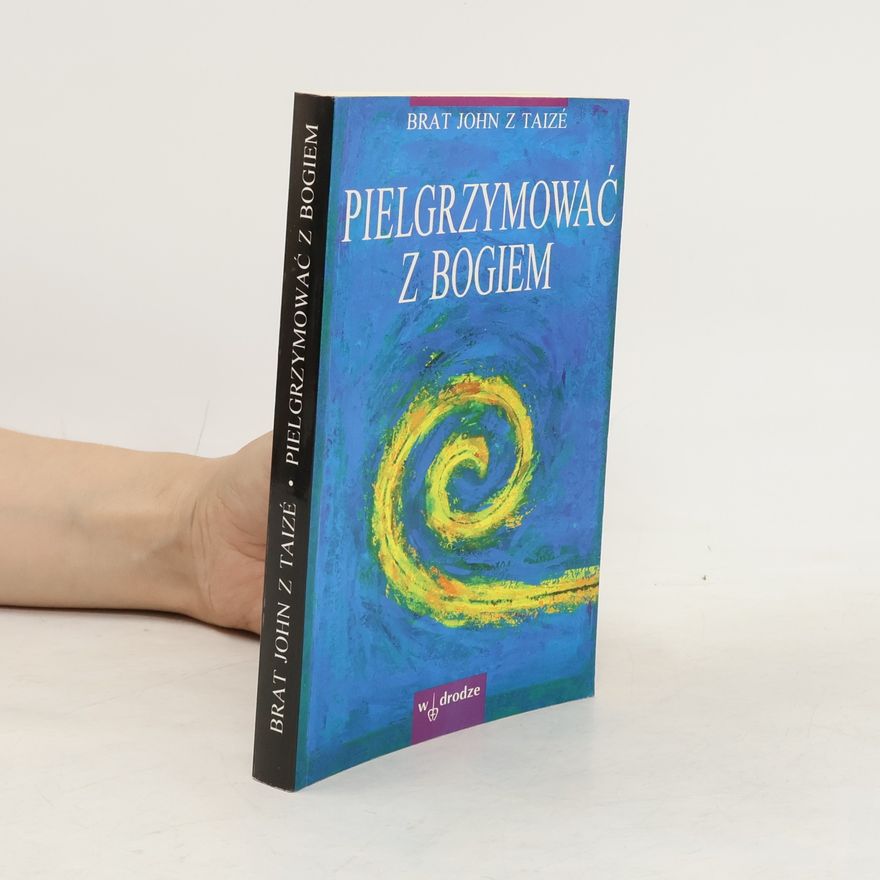 Frère John Pielgrzymować z Bogiem