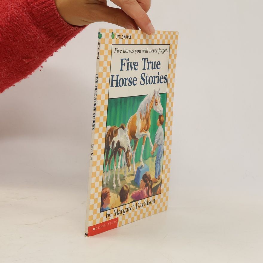 Margaret Davidson Five True Horse Stories