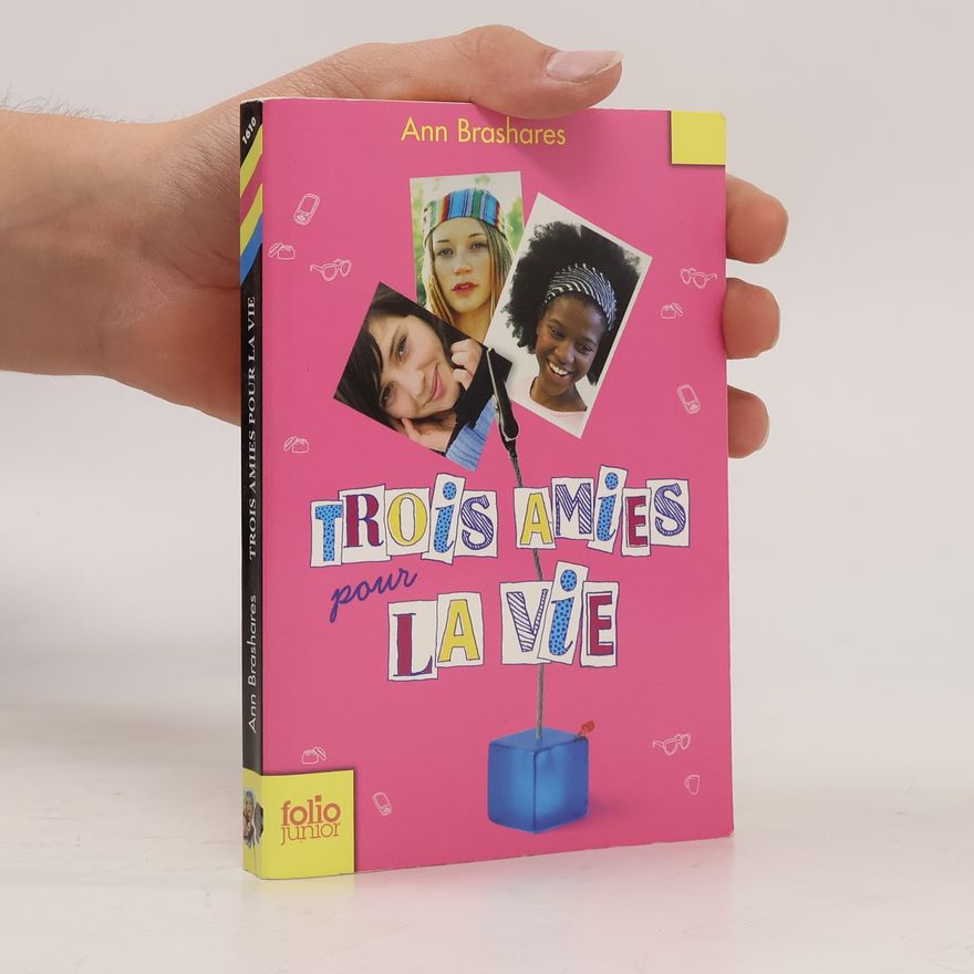 Ann Brashares Trois amies pour la vie