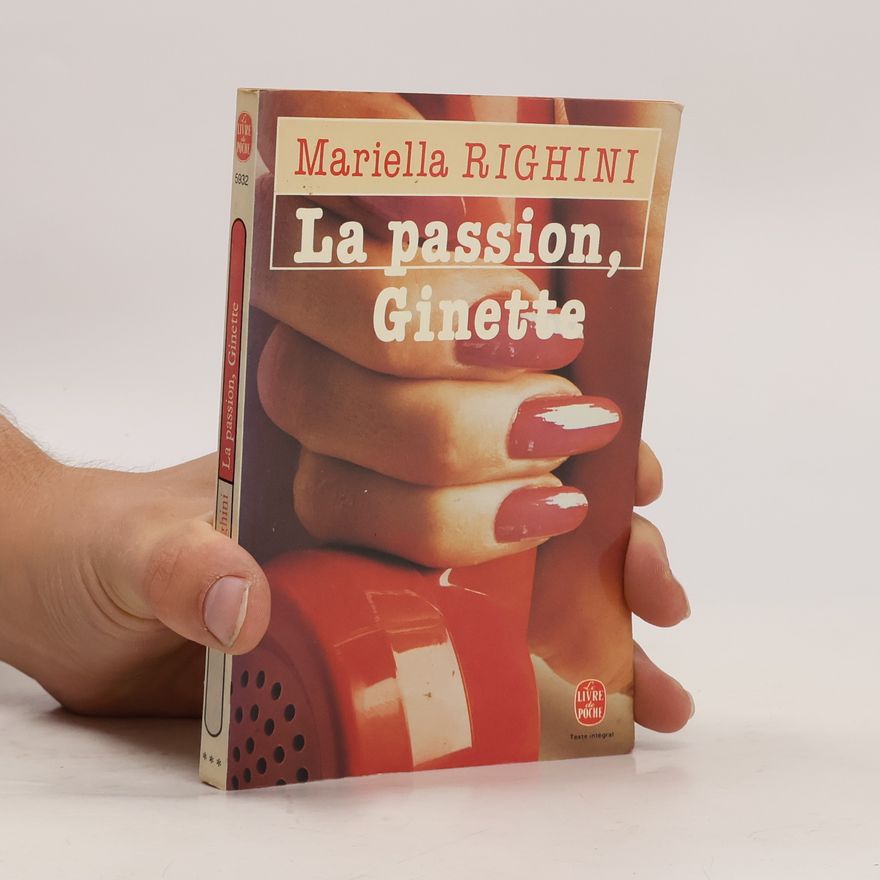 Mariella Righini La Passion, Ginette