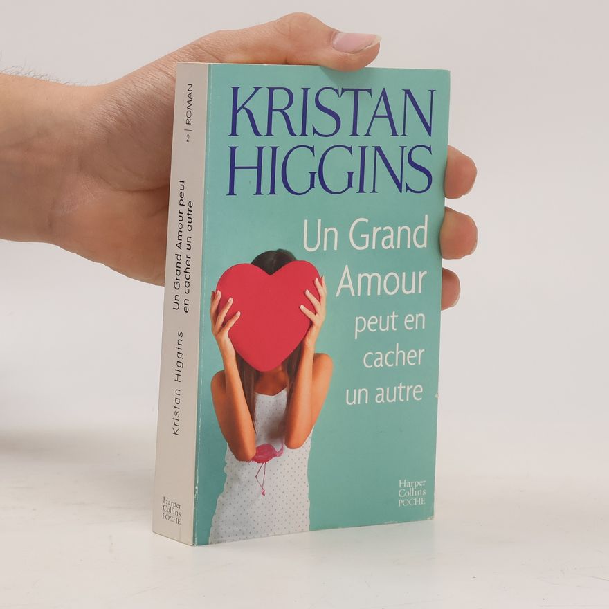 Kristan Higgins Un grand amour peut en cacher un autre