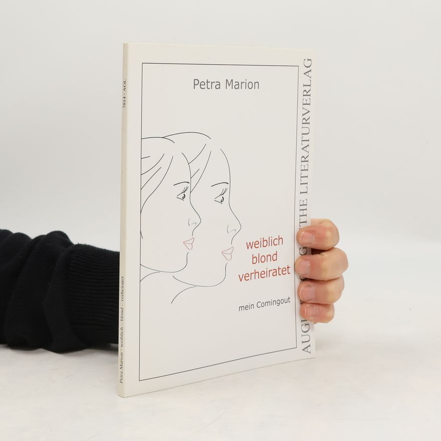 Petra Marion Weiblich, blond, verheiratet