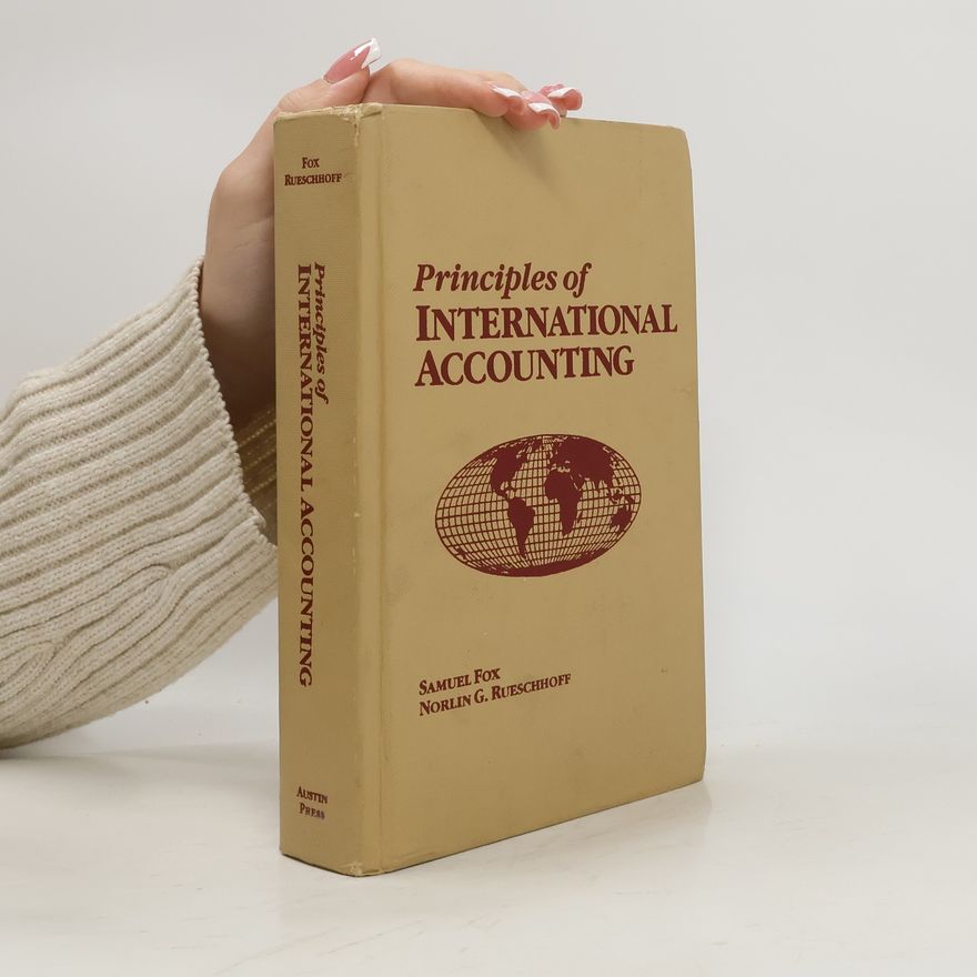 Norlin G. Rueschhoff Principles of International Accounting