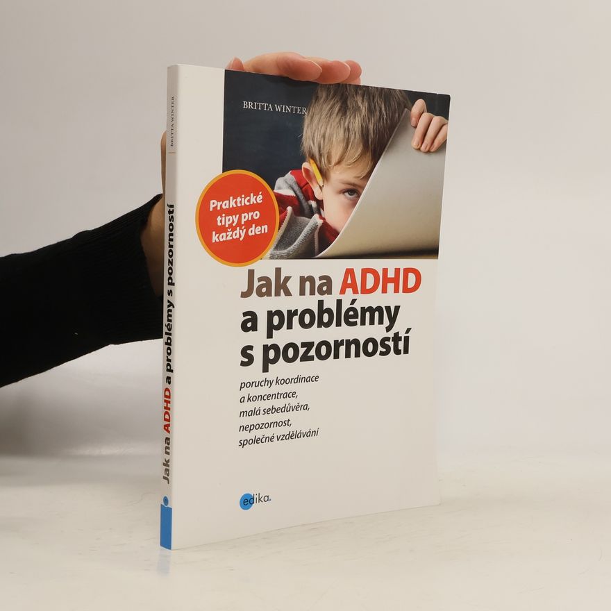 Britta Winter Jak na ADHD a problémy s pozorností