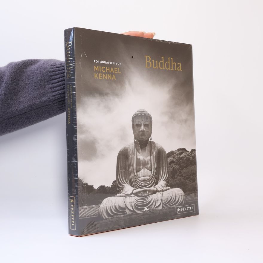 Ira Stehmann Buddha. Fotografien von Michael Kenna: Mit 104 inspirierenden Buddhaporträts aus aller Welt