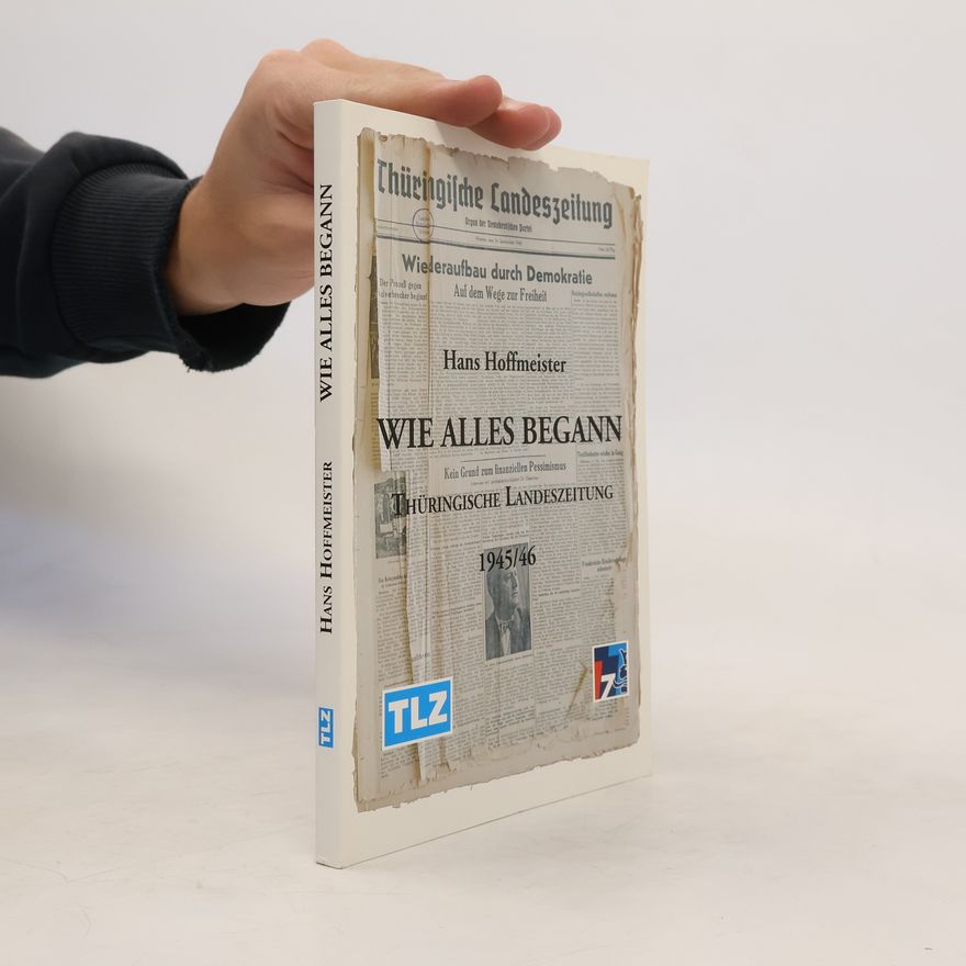 Hans Hoffmeister Wie alles begann