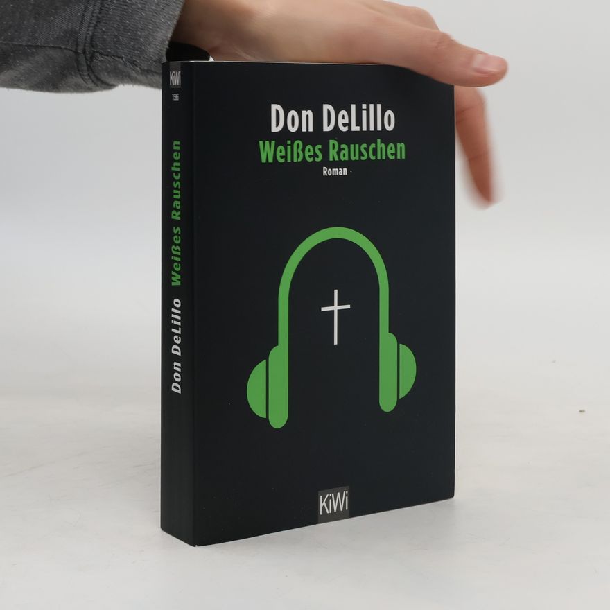 Don DeLillo Weißes Rauschen