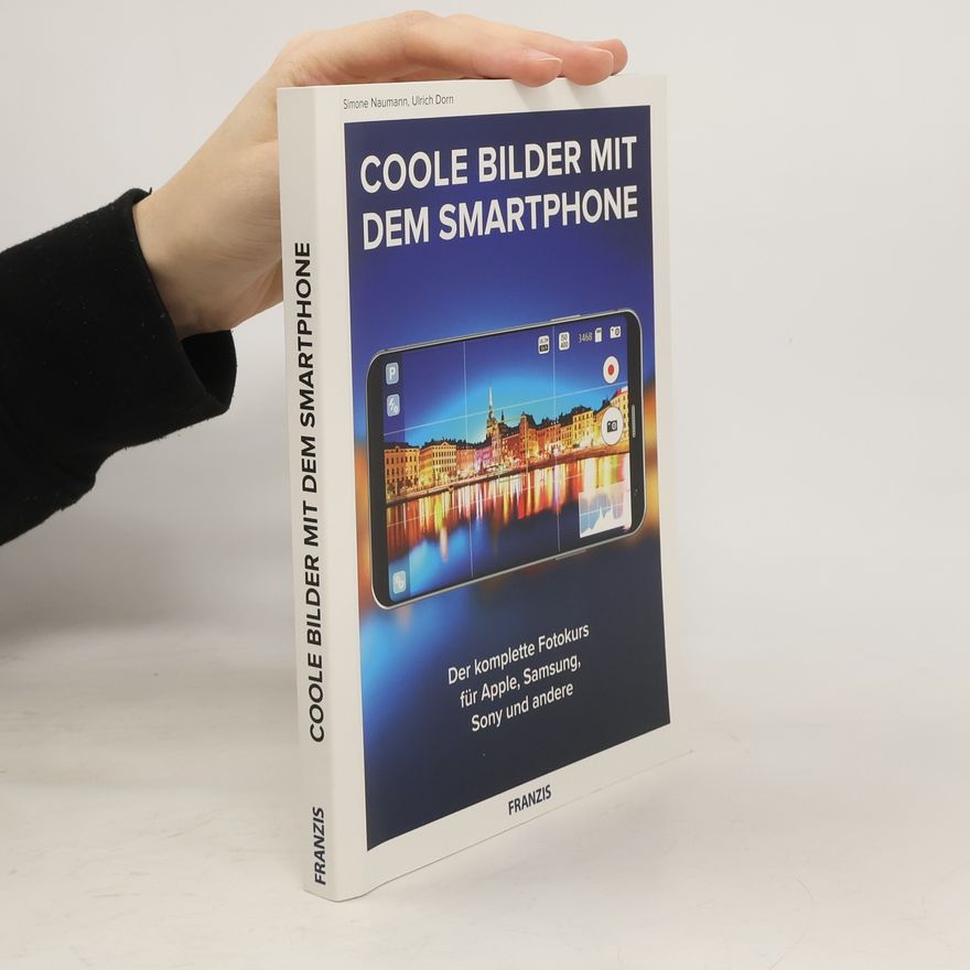 Simone Naumann Coole Bilder mit dem Smartphone