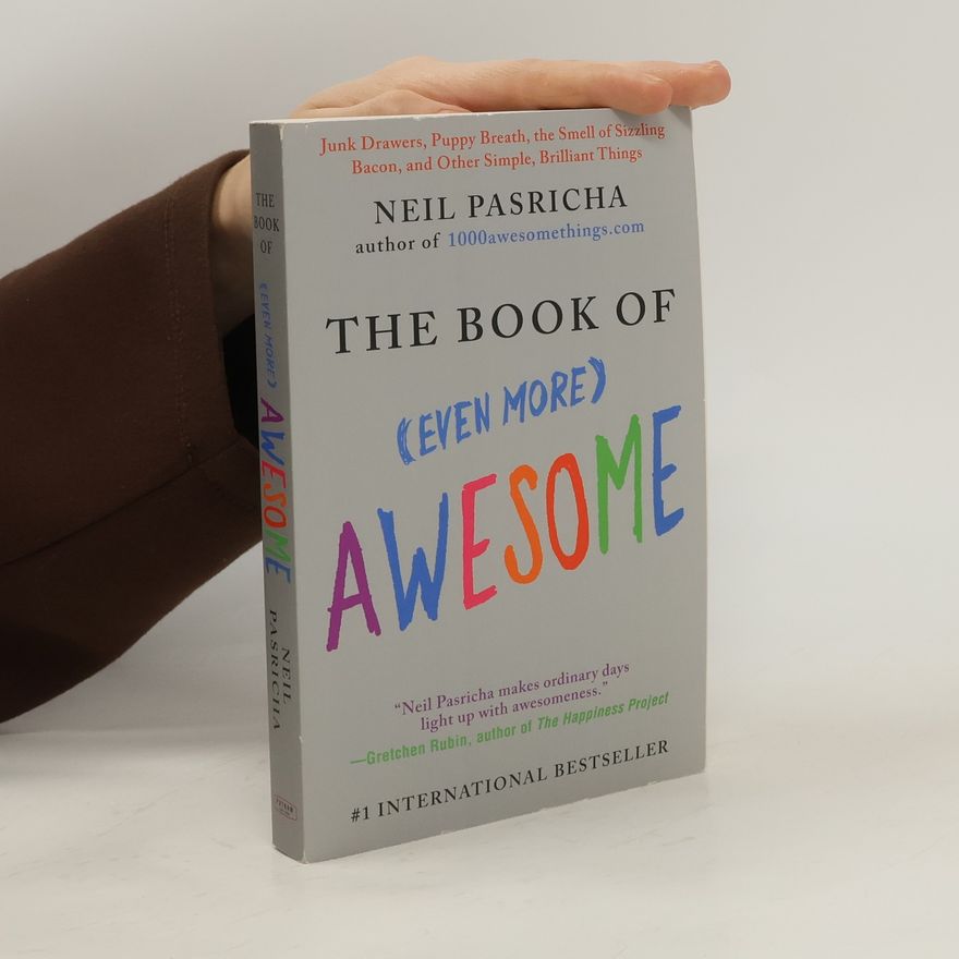 Neil Pasricha The Book of (Even More) Awesome