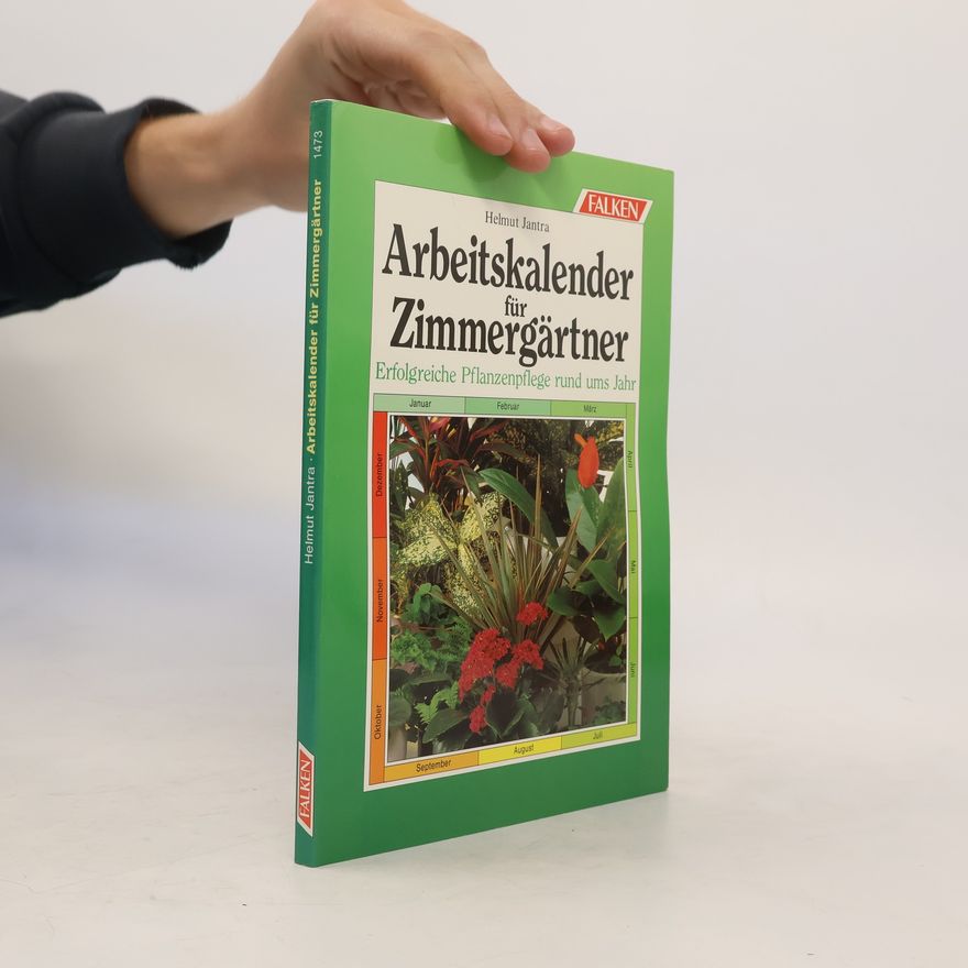 Helmut Jantra Arbeitskalender für Zimmergärtner