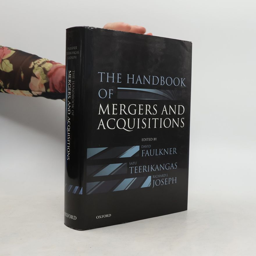 Richard J. Joseph The Handbook of Mergers and Acquisitions