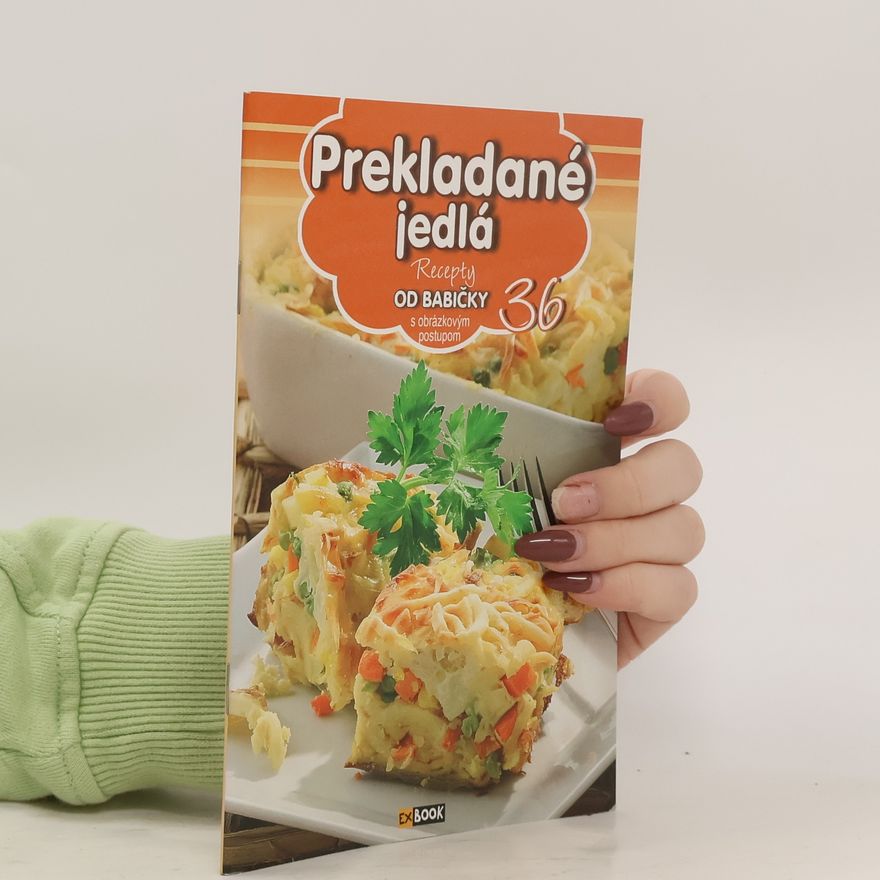 Various authors Prekladané jedla. Recepty od babičky 36