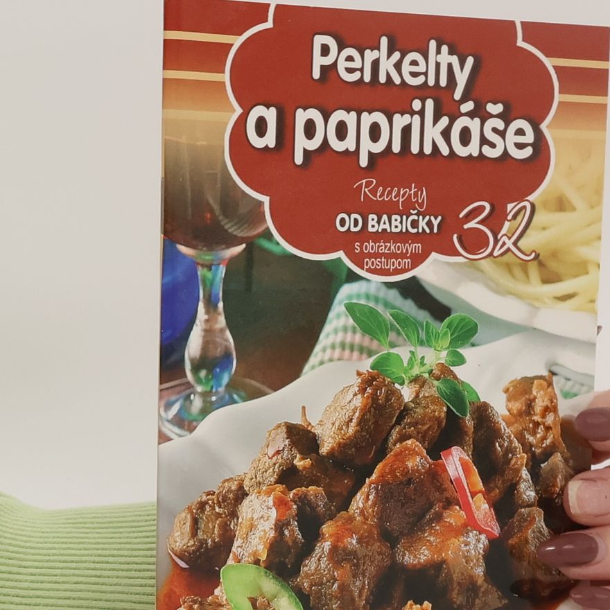 Kolektiv autorů Recepty od babičky. Perkelty a paprikáše. 32