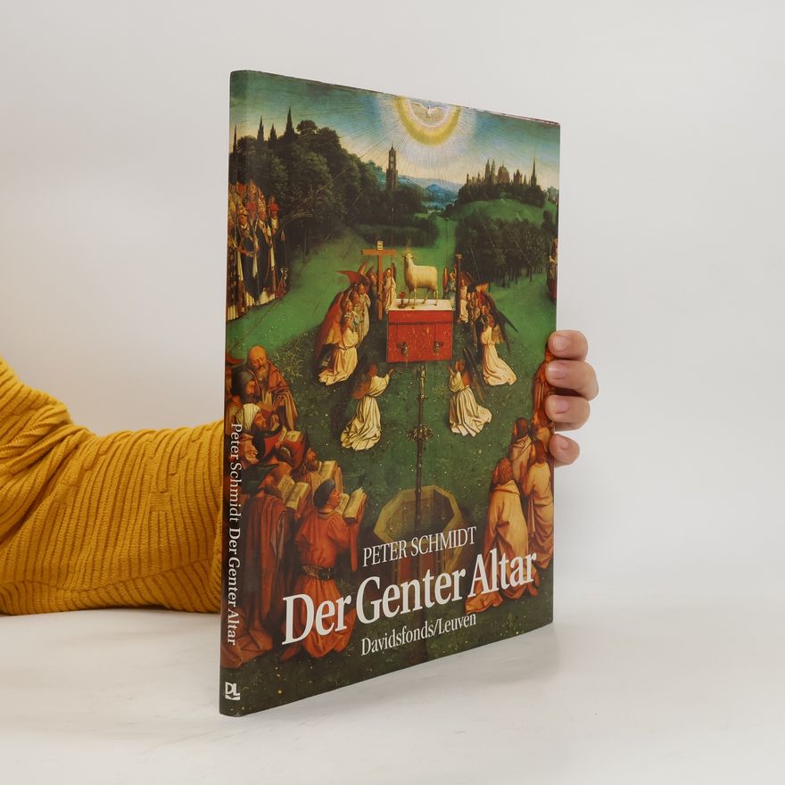 Peter Schmidt Der Genter Altar