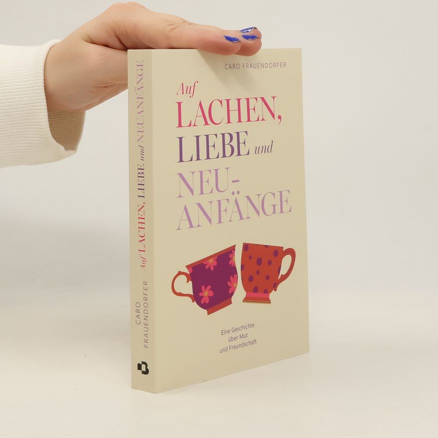 Caro Frauendorfer Auf Lachen, Liebe und Neuanfänge