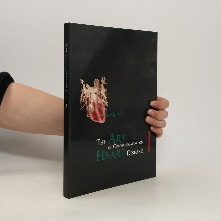 Kolektiv autorů The Art of Commucating Heart Disease