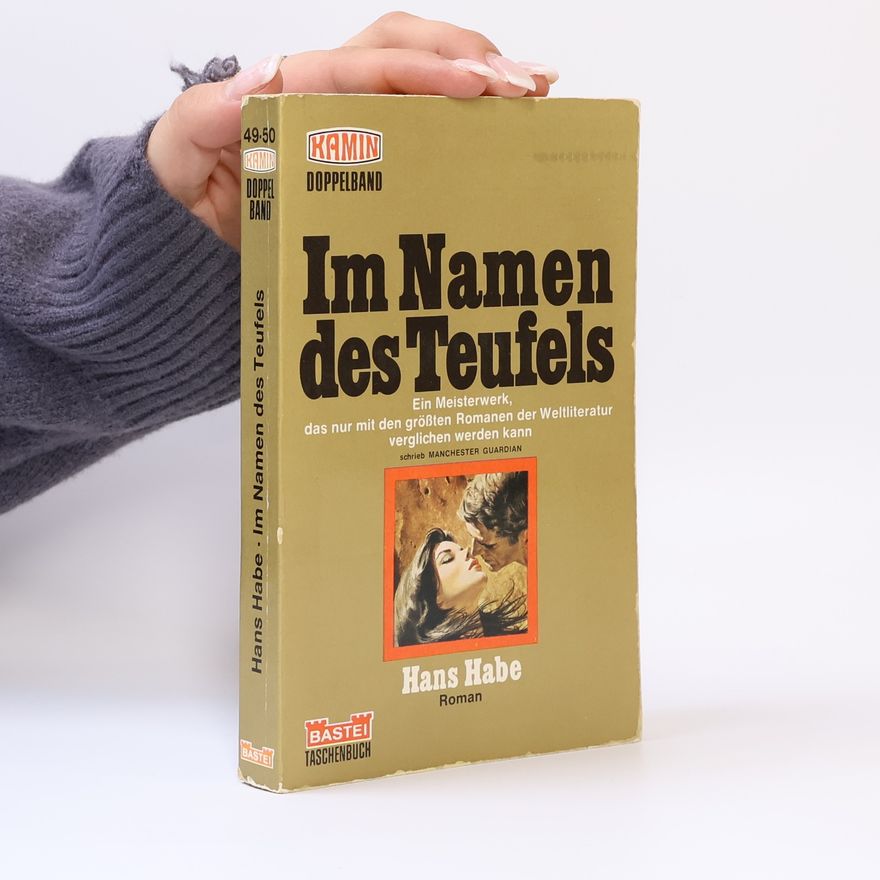Hans Habe Im Namen des Teufels