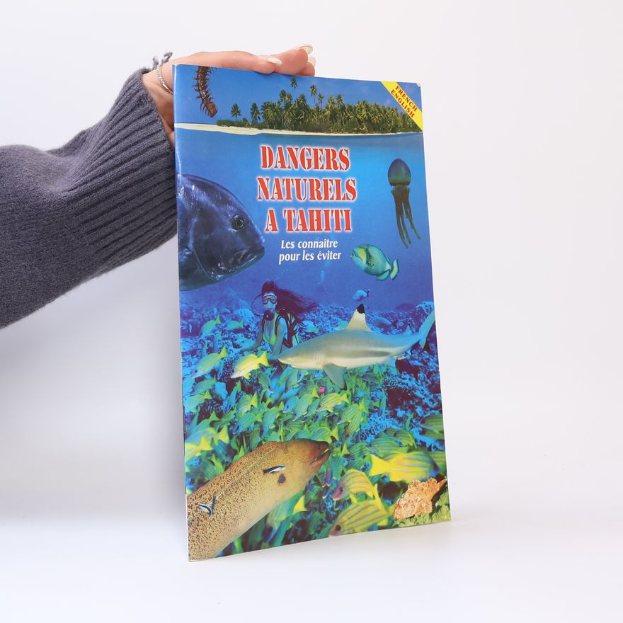Kolektiv autorů Dangers naturels à Tahiti