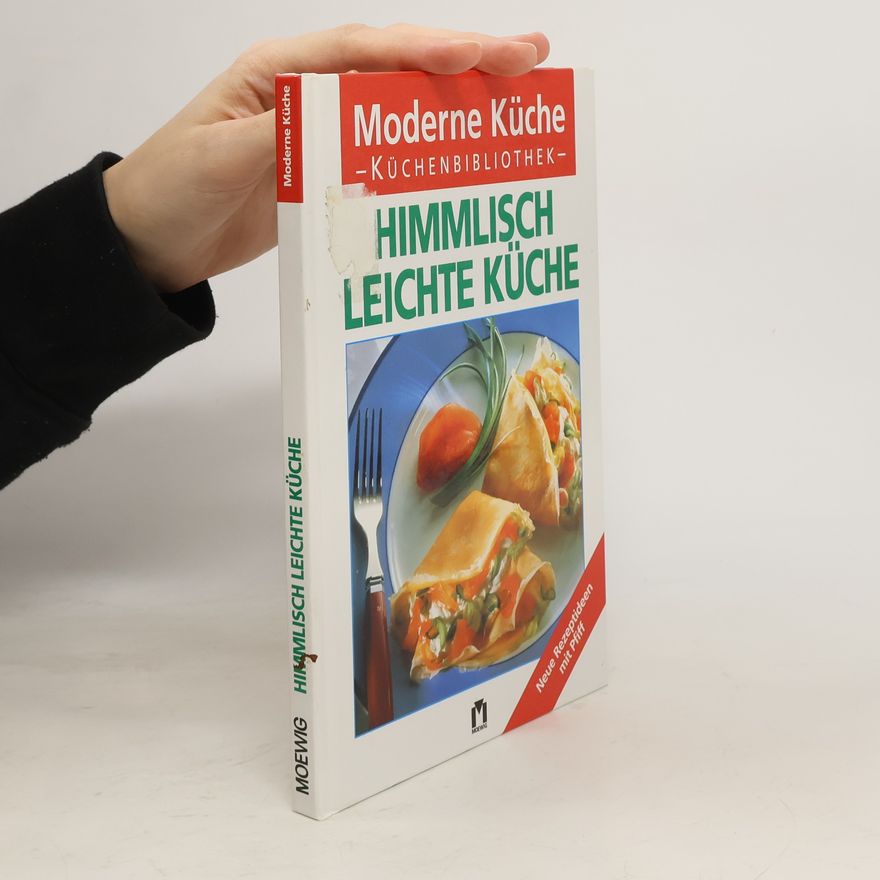 Autorenkollektiv Moderne Küche : Himmlisch Leichte Küche