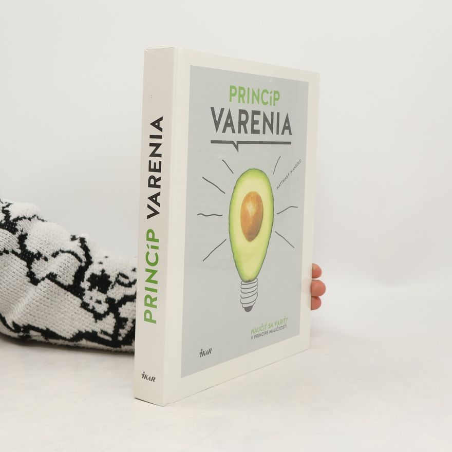 Matthias F. Mangold Princíp varenia