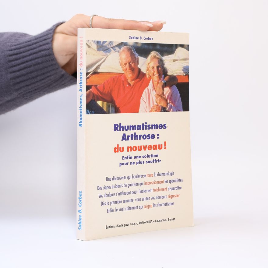 Sabine B. Corbaz Rhumatismes Arthrose: du nouveau!